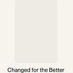 Changed for the Better.wav