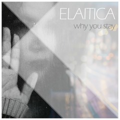 Why You Stay