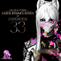Clair Obscur: Expedition 33 (Saber Rydar Remix)