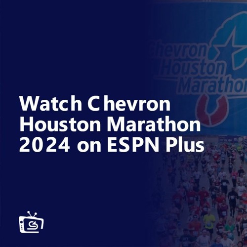 Stream LIVE'STREAM!› Chevron Houston Marathon 2024 《Live 2024》 by