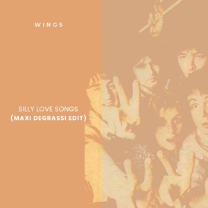 Paul McCartney & Wings - Silly Love Songs (Maxi Degrassi Edit)