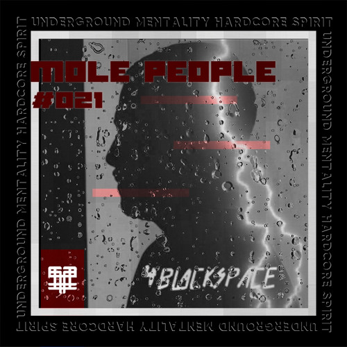 Mole People #021 4blackspace