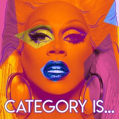 RuPaul  - Category Is (Will Poletto Remix)