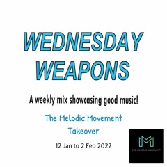 Wednesday Weapons #148 Guestmix by Sai MOOP (The Melodic Movement Takeover)