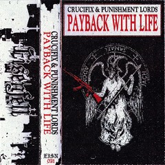 Crucifix & Punishment Lord's - Payback With Life (2024)