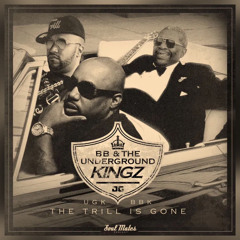 The Trill Is Gone - UGK & B.B. King