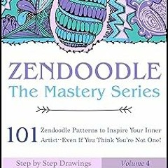 *Epub% Zendoodle: 101 Zendoodle Patterns to Inspire Your Inner Artist--Even if You Think You're