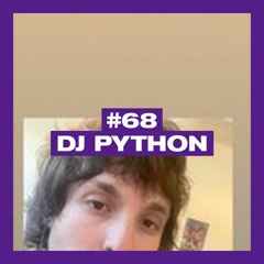 POSITIVE MESSAGES #68 - DJ PYTHON