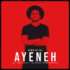 Ayeneh (SAJ Remix)