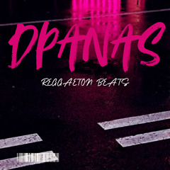 DPANAS - Reggaeton Instrumental Beats (1)