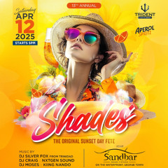 Shades Sunset Day Fete April 12, 2025 [Live Audio]