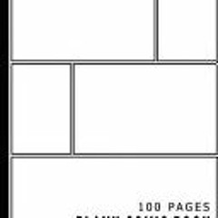 (PDF/Ebook) Blank Comic Book 100 Pages - Size 8.5 x 11 Inches Volume 1: 100 Pages, For Beginner Arti