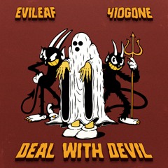 DEAL WITH DEVIL (FEAT. EVILEAF)