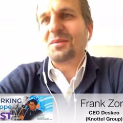 #21 "We are working on building the Knotel offering in Europe" - Frank Zorn, CEO Deskeo (Knotel)