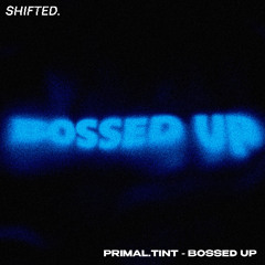 Bossed Up