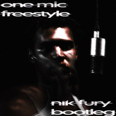 One Mic Freestyle - Joe James (Nik Fury Bootleg) - FREE DOWNLOAD