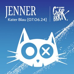 Jenner @ Grrr mit Brrr - Kater Blau | Heinz Hopper | Berlin [07.06.2024]