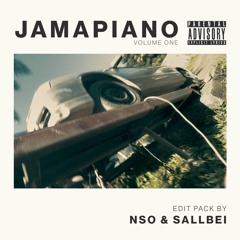 JAMAPIANO VOL. 1 (EDIT PACK) - NSO & SALLBEI