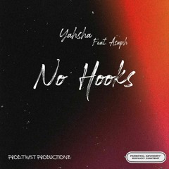 NO HOOK  (YAHSHA FEAT. ASAPH)