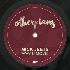 Mick Jeets - Way U Move
