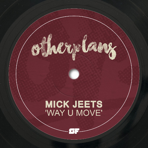 Mick Jeets - Way U Move