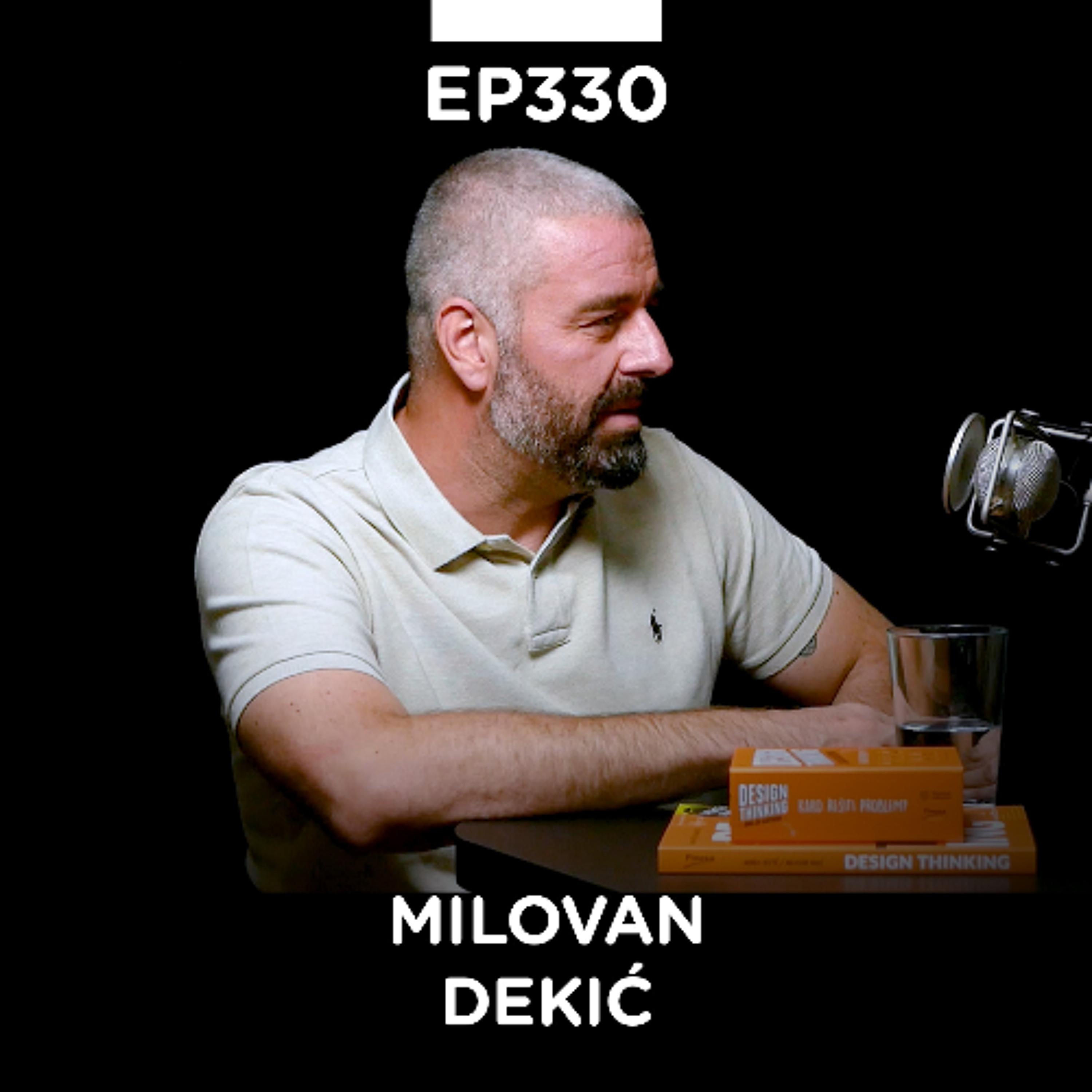 EP 330: Milovan Dekić I deo, Nordeus & Design Thinking - Pojačalo podcast