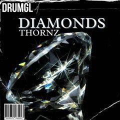 Diamonds - Thornz [DRMGL 4] (Free Download)