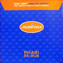 Todd Terry - Keep On Jumpin’ (Phari Re-Rub)