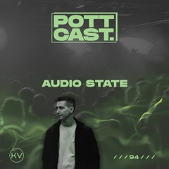Pottcast #94 - Audio State