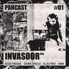 PANCAST #01 - INVASOOR303