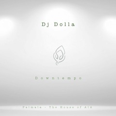 Dolla The House Of AïA Downtempo