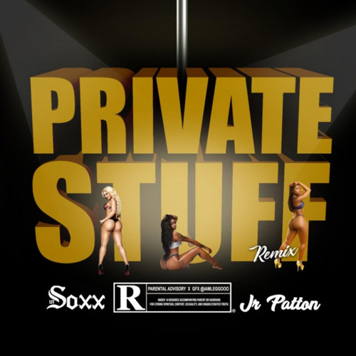Private Stuff (Remix) [feat. Jr Patton]