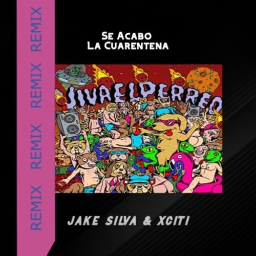 Se Acabo La Cuarentena - Jowell Y Randy, Kiko El Crazy (Jake Silva Remix)