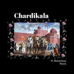 chardikala - manmohan waris