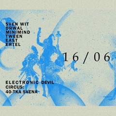 Electronic Devil Circus (Carnivale Sopot 16.06.2023 / Sven Wit b-day)