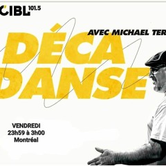 2024-04-12 DJ Michael Terzian pres. DéCaDANSE #275 on Montreal's CIBL 101.5FM