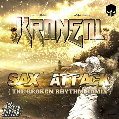 Kraneal - Sax Attack ( The Broken Rhythm Remix )