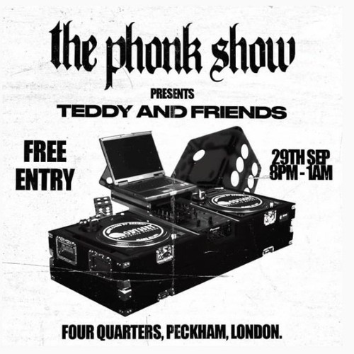 SORRYMANE @TEDDY & FRIENDS, 29.09.22, FOUR QUARTERS, LONDON