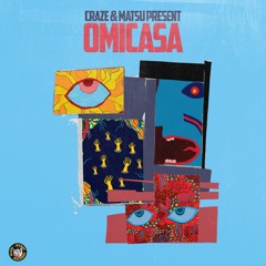 Omicasa (Craze & Matsu) - Come On Dawg