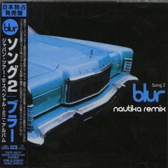Blur - Song 2 (Nautika Bootleg) [Free Download]