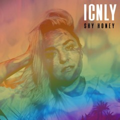 ICNLY - Shy Honey