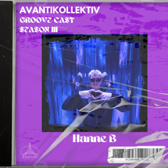 Hanne B. - Groove Cast SEASON III / 145 BPM / Trance Groove House
