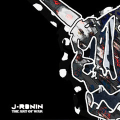 J-RONIN - THE ART OF WAR(FREE DOWNLOAD)