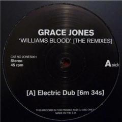 Grace Jones - Williams Blood - Yam Who? Electric Dub
