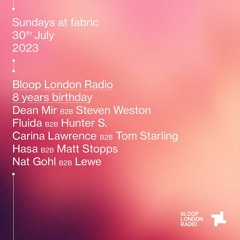 Dean Mir B2B Steven Weston (Fabric Warm Up) - 27.07.23