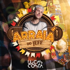Lucas Costa • Arraiá do Jeff (Live Set • São Paulo)