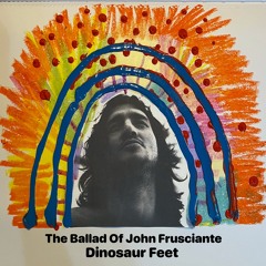 The Ballad Of John Frusciante
