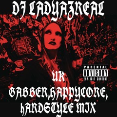 DJ LADYAZREAL Uk Gabber, Happycore, Hardstyle Mix