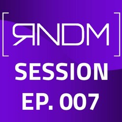 RNDM Session 007