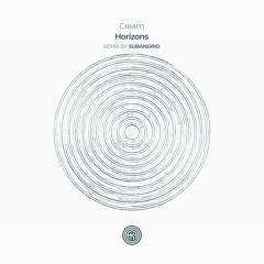 Cream (PL) - Horizons (Subandrio Remix)